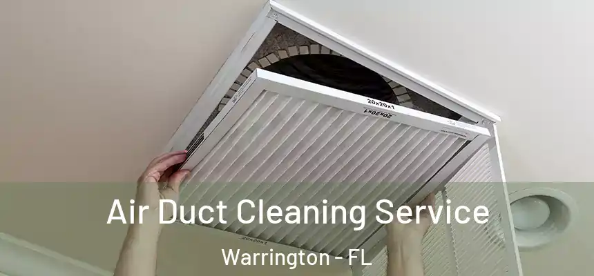Air Duct Cleaning Service Warrington - FL