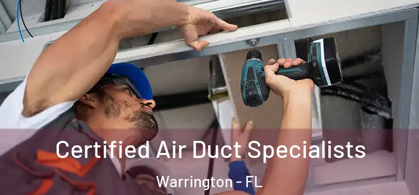 Certified Air Duct Specialists Warrington - FL