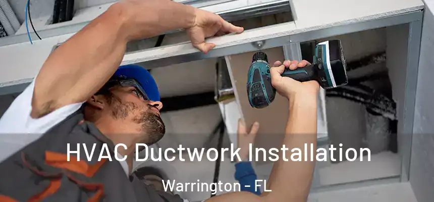 HVAC Ductwork Installation Warrington - FL
