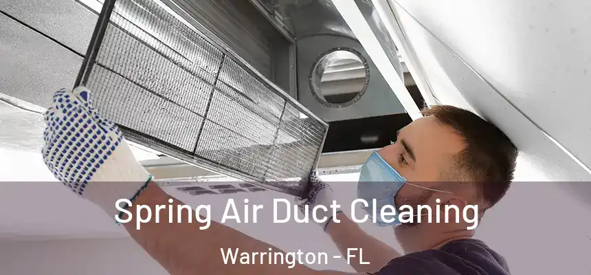 Spring Air Duct Cleaning Warrington - FL
