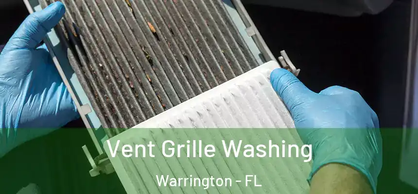 Vent Grille Washing Warrington - FL